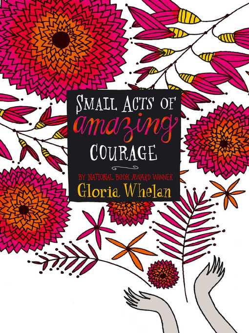 Title details for Small Acts of Amazing Courage by Gloria Whelan - Wait list